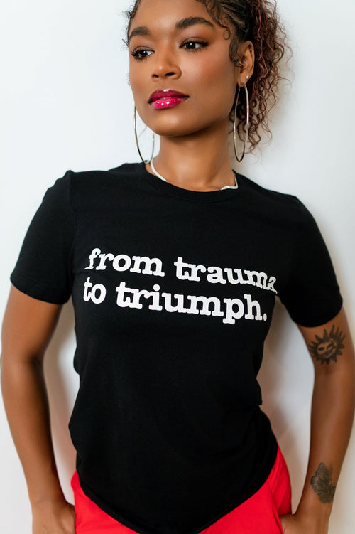 From Trauma To Triumph Unisex T-Shirt - White Writing