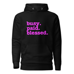 Busy. Paid. Blessed. Unisex Hoodie - Bright Purple