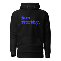 I Am Worthy Unisex Hoodie - Blue Writing