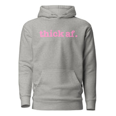 Thick AF Unisex Hoodie - Pink Writing