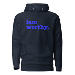 I Am Worthy Unisex Hoodie - Blue Writing