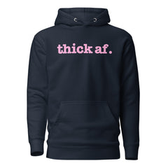 Thick AF Unisex Hoodie - Pink Writing