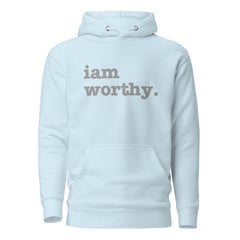 I Am Worthy Unisex Hoodie - Silver Writing