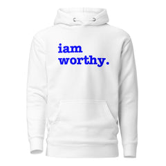 I Am Worthy Unisex Hoodie - Blue Writing