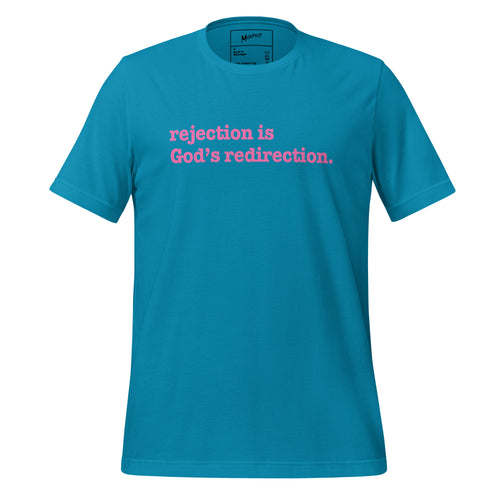 Rejection Is God's Redirection Unisex T-Shirt - Pink Writing