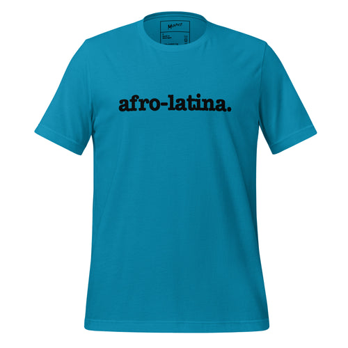 Afro-Latina Unisex T-Shirt - Black Writing