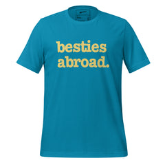 Besties Abroad Unisex T-Shirt - Yellow Writing