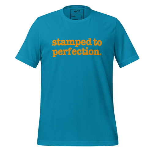 Stamped To Perfection Unisex T-Shirt - Orange Writing