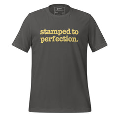 Stamped To Perfection Unisex T-Shirt - Yellow Writing