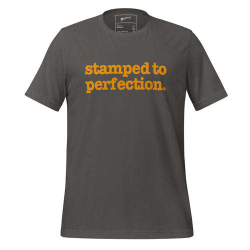 Stamped To Perfection Unisex T-Shirt - Orange Writing