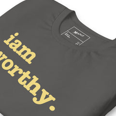 I Am Worthy Unisex T-Shirt - Yellow Writing