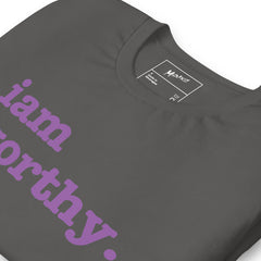 I Am Worthy Unisex T-Shirt - Lavendar