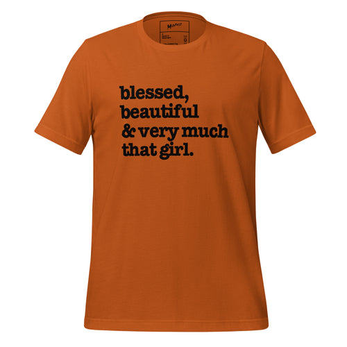 Blessed, Beautiful And Very Much That Girl Unisex T-Shirt - Black Writing