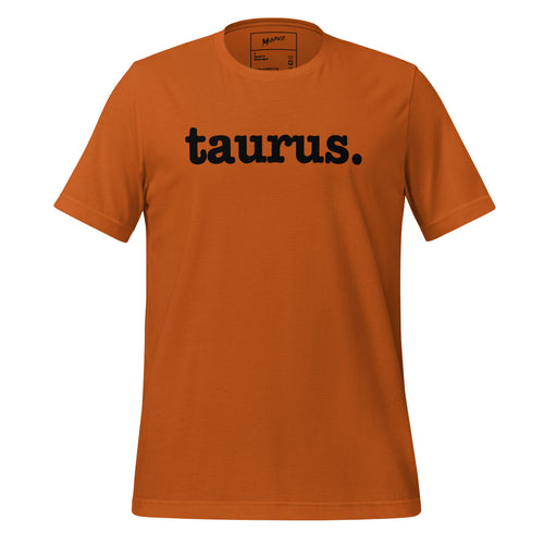 Taurus Unisex T-Shirt - Black Writing