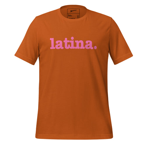 Latina Unisex T-Shirt - Pink Writing