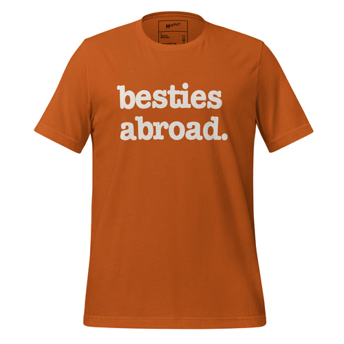 Besties Abroad Unisex T-Shirt - White Writing