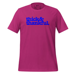 Thick & Thankful Unisex T-Shirt - Blue Writing