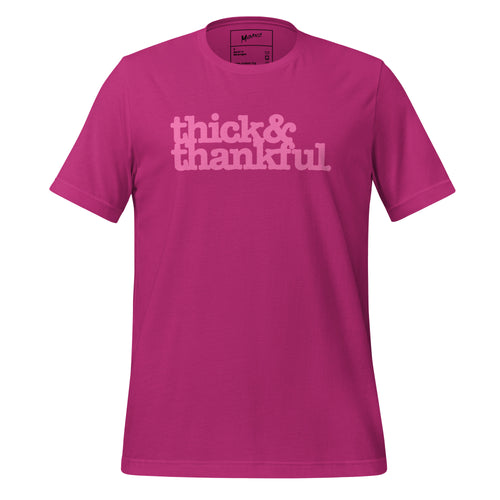 Thick & Thankful Unisex T-Shirt - Pink Writing