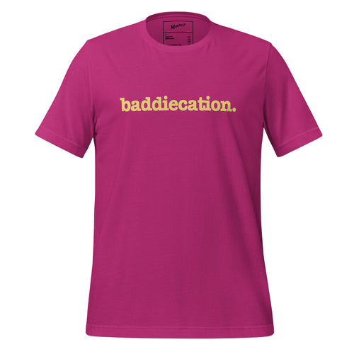 Baddiecation Unisex T-Shirt - Yellow Writing