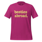 Besties Abroad Unisex T-Shirt - Yellow Writing