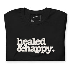 Healed & Happy Unisex T-Shirt - White Writing