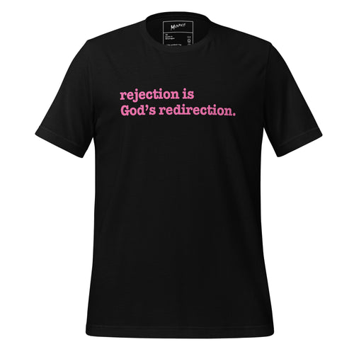 Rejection Is God's Redirection Unisex T-Shirt - Pink Writing