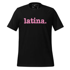 Latina Unisex T-Shirt - Pink Writing