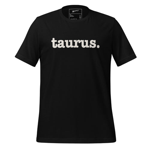 Taurus Unisex T-Shirt - White Writing