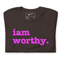 I Am Worthy Unisex T-Shirt - Bright Purple Writing