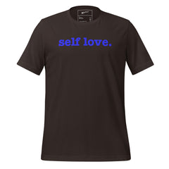 Self Love Unisex T-Shirt - Blue Writing