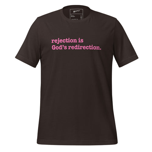 Rejection Is God's Redirection Unisex T-Shirt - Pink Writing