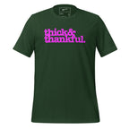 Thick & Thankful Unisex T-Shirt - Bright Purple Writing