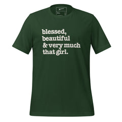 Blessed, Beautiful & Very Much That Girl Unisex T-Shirt - White Writing