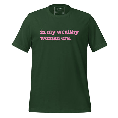 In My Wealthy Woman Era Unisex T-Shirt - Pink Writing