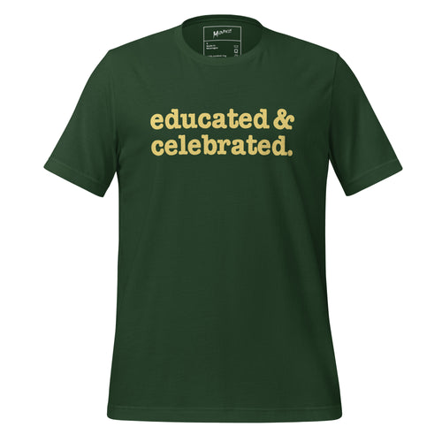 Educated & Celebrated Unisex T-Shirt - Yellow Writing