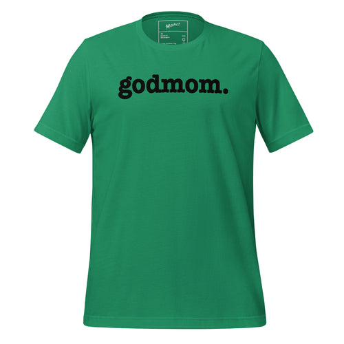 Godmom Unisex T-Shirt- Black Writing