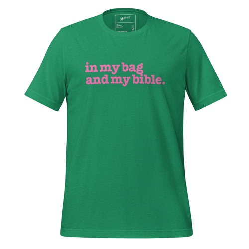 In My Bag and My Bible Unisex T-Shirt - Pink Writing