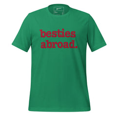 Besties Abroad Unisex T-Shirt - Red Writing