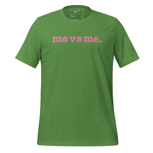 Me vs Me Unisex T-Shirt - Pink Writing