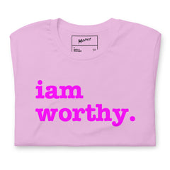 I Am Worthy Unisex T-Shirt - Bright Purple Writing