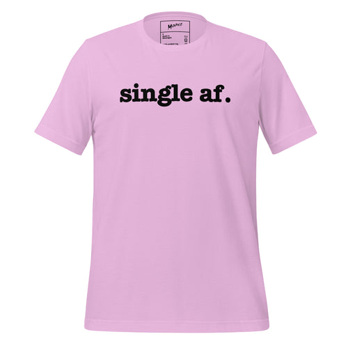 Single AF Unisex T-Shirt - Black Writing