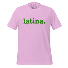 Latina Unisex T-Shirt - Green Writing