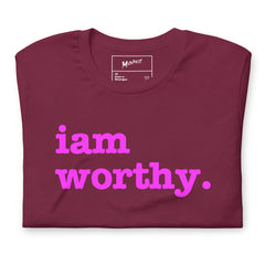 I Am Worthy Unisex T-Shirt - Bright Purple Writing