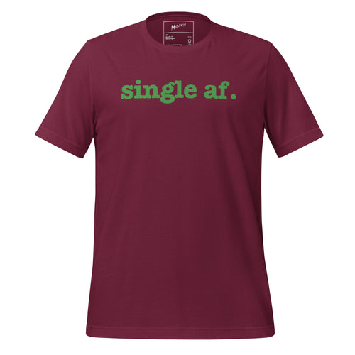 Single AF Unisex T-Shirt - Green Writing