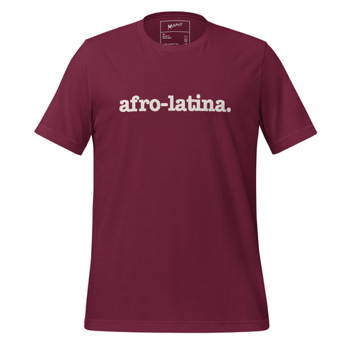 Afro-Latina Unisex T-Shirt - White Writing