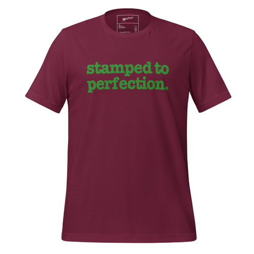 Stamped To Perfection Unisex T-Shirt - Green Writing