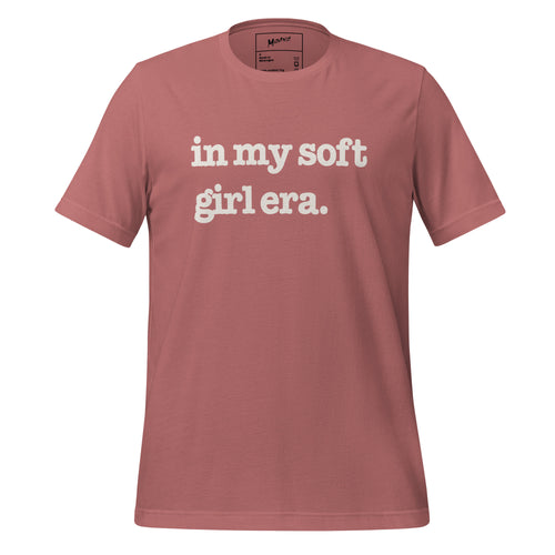 In My Soft Girl Era Unisex T-Shirt - White Writing