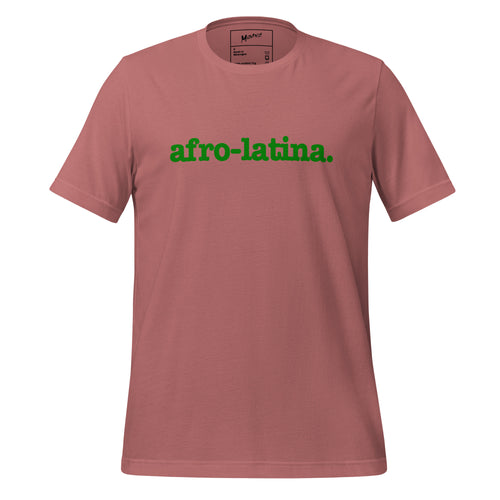 Afro-Latina Unisex T-Shirt - Green Writing