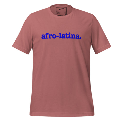 Afro-Latina Unisex T-Shirt - Blue Writing