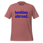 Besties Abroad Unisex T-Shirt - Blue Writing